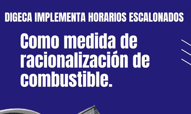 foto de portada de la publicación DIGECA implementa horarios escalonados como medida de racionalización del combustible